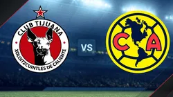 Tijuana vs. América por la Liga MX.