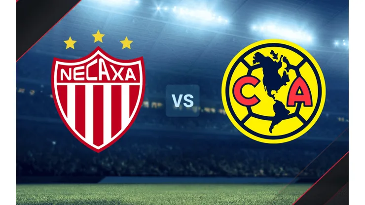 Necaxa vs. América por la Liga MX.