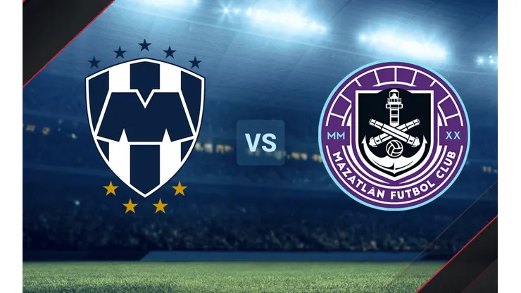 Monterrey vs. Mazatlán por la Liga MX.