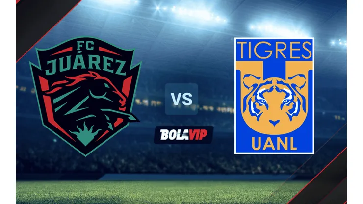 FC Juárez vs. Tigres UANL por la Liga MX.