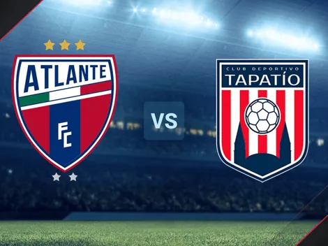 EN VIVO: Atlante vs. Tapatío por la Liga de Expansión