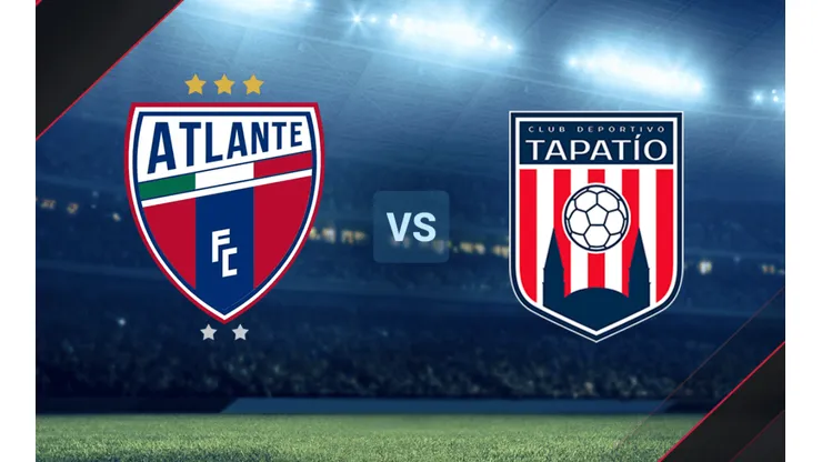 Atlante vs. Tapatío por la Liga de Expansión.