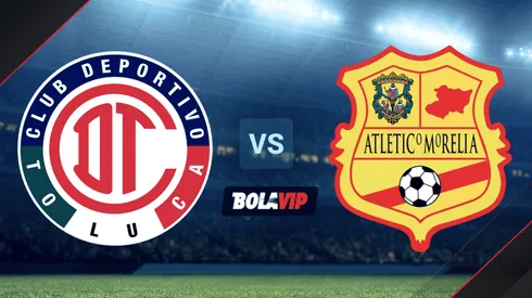 Toluca vs. Atlético Morelia por un amistoso.