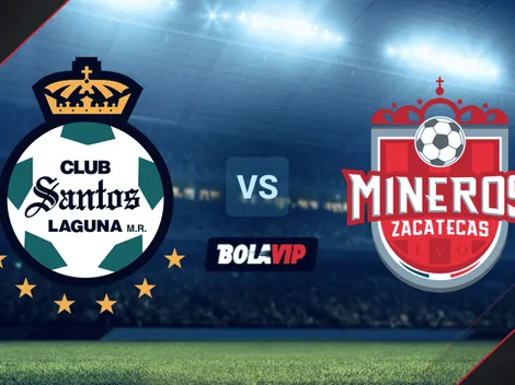 Santos Laguna vs. Mineros de Zacatecas: Fecha, horario y canales de TV para mirar EN VIVO el amistoso