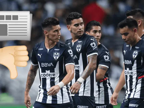 La prensa regia destrozó a Rayados de Monterrey