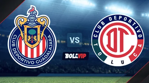 Chivas de Guadalajara vs. Toluca por la Liga MX.
