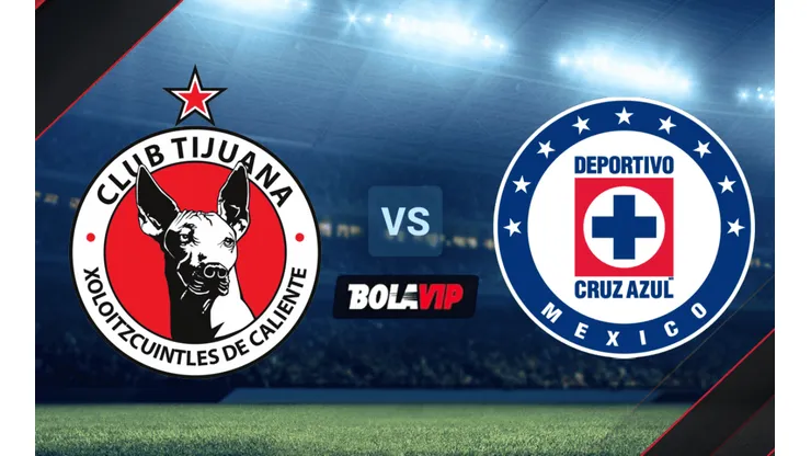 Xolos Tijuana vs. Cruz Azul