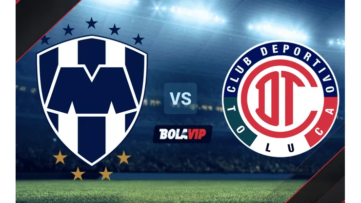 Monterrey vs. Toluca por la Liga MX.