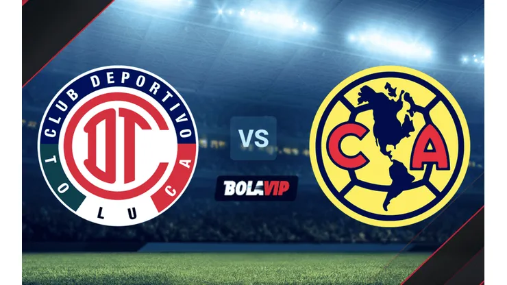 Toluca vs. América por el Torneo Grita México A21 de la Liga MX.