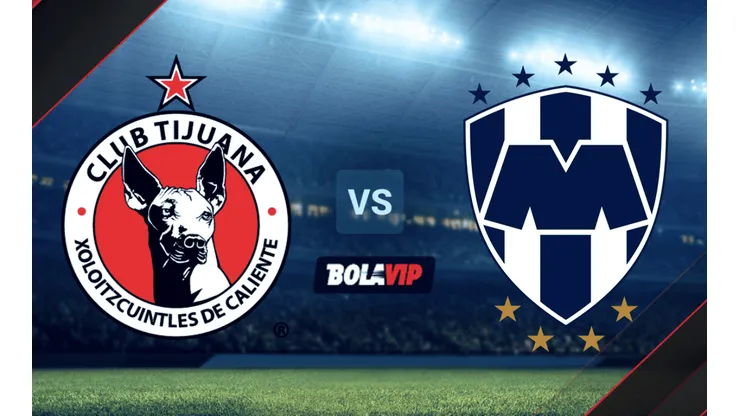 Tijuana vs. Monterrey por la Liga MX.