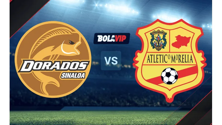 Dorados de Sinaloa vs. Atlético Morelia por la Liga BBVA Expansión MX.