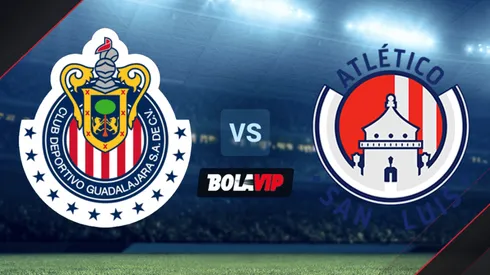 Chivas de Guadalajara vs. Atlético de San Luis por la primera fecha de la Liga MX