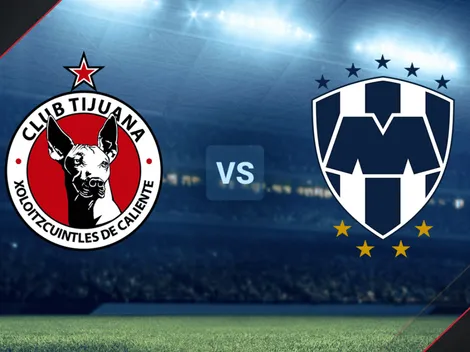 Tijuana vs. Monterrey por la Liga MX: Día, hora y canales de TV