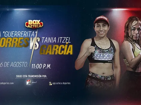 Silvia Torres vs. Tania García, EN VIVO con transmisión AQUÍ vía TV Azteca Deportes | Cómo ver la pelea por TV y streaming