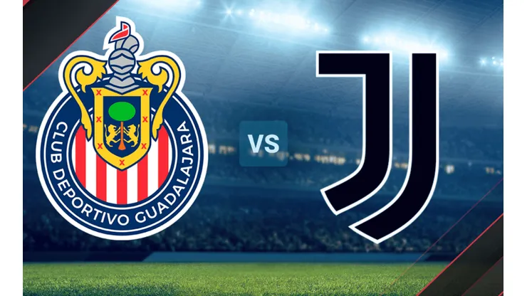 Chivas enfrentará a la Juve en Estados Unidos.