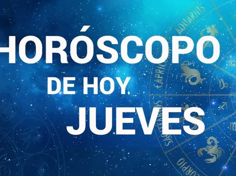 Horóscopo hoy JUEVES 12 de mayo del 2022