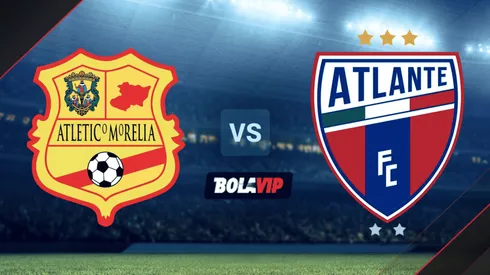Atlético Morelia vs. Atlante por la Liga de Expansión MX.
