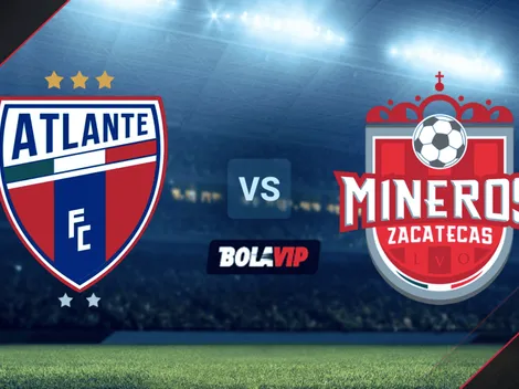 EN VIVO: Atlante vs. Mineros de Zacatecas por la Liga de Expansión MX