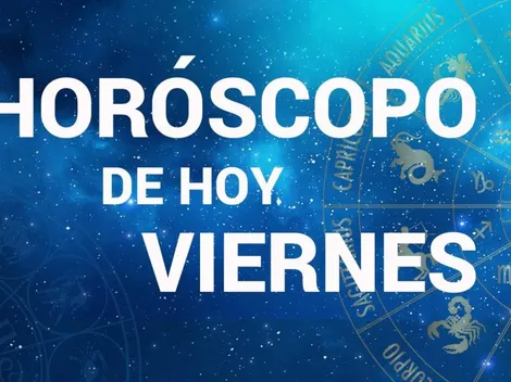 Horóscopo de hoy: Predicciones de los signos del zodiaco del VIERNES 4 de marzo