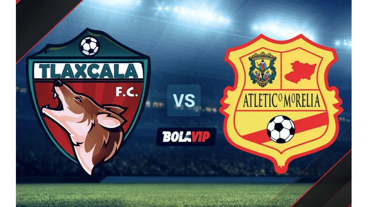 Tlaxcala vs. Atlético Morelia por la Liga BBVA Expansión MX.