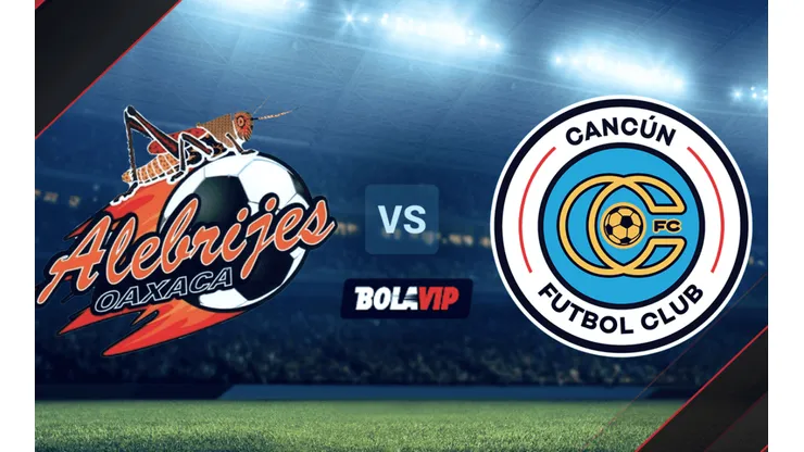 Alebrijes de Oaxaca vs. Cancún FC por la Liga BBVA Expansión MX.