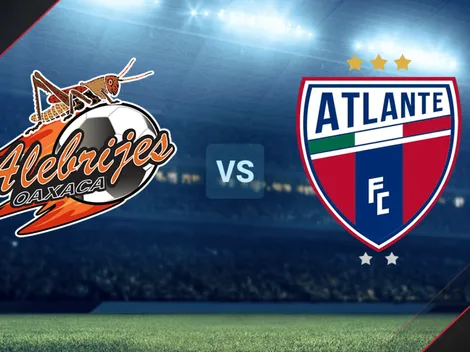 HOY | VER EN VIVO Alebrijes Oaxaca vs. Atlante FC por la Liga de Expansión MX: Hora y canal de TV