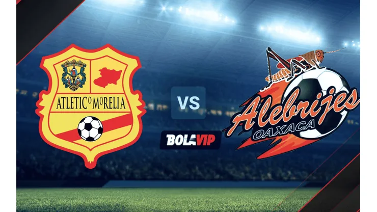 Atlético Morelia vs. Alebrijes de Oaxaca por la Liga BBVA Expansión MX.