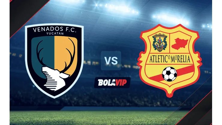 Venados de Yucatán vs. Atlético Morelia por la Liga BBVA Expansión MX.