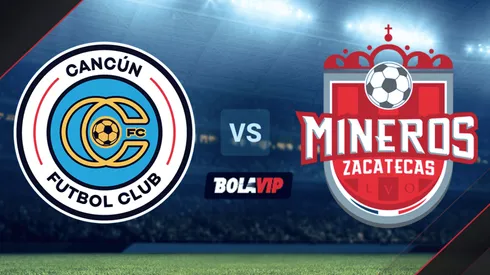 Cancún FC vs. Mineros de Zacatecas por la Liga BBVA Expansión MX.