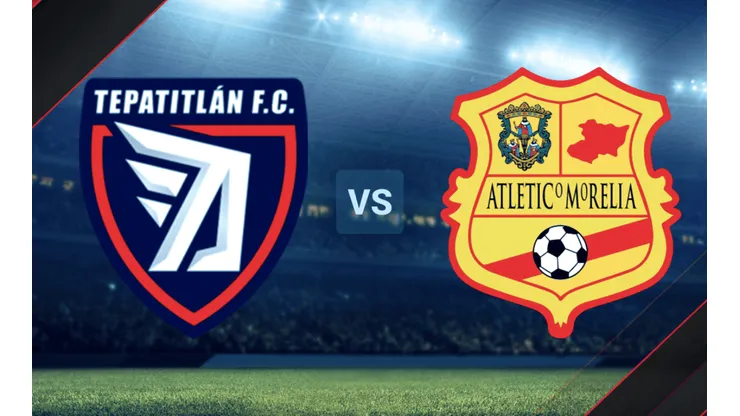 Tepatitlán vs. Atlético Morelia por la Liga de Expansión MX.