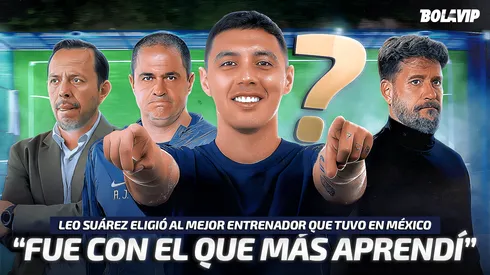 Leo Suárez eligió a su DT preferido en México durante una plática exclusiva con Bolavip