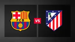 Barcelona y Atlético de Madrid se enfrrentan por LaLiga