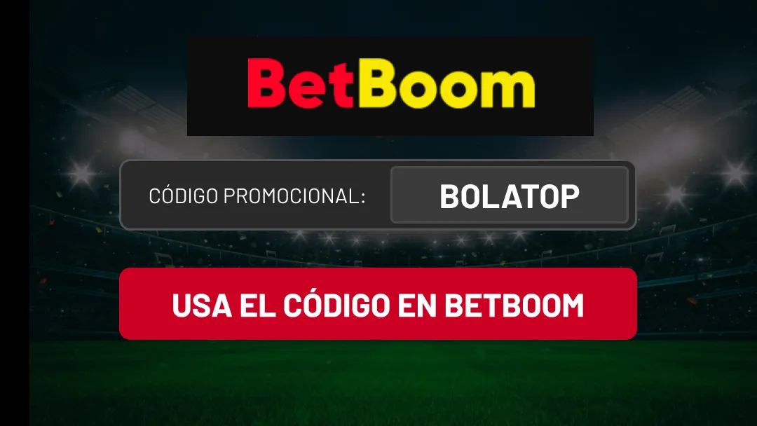 Codigo promocional Betboom BOLATOP -  bolavip MX