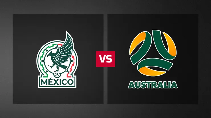 México se enfrenta a Australia en un amistoso durante la previa del Mundial 2026