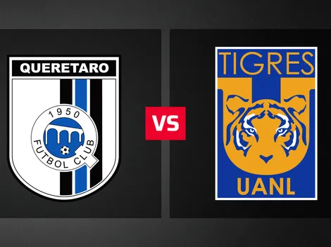 Dónde ver EN VIVO Querétaro vs. Tigres: hora, TV y streaming online para el Apertura 2026