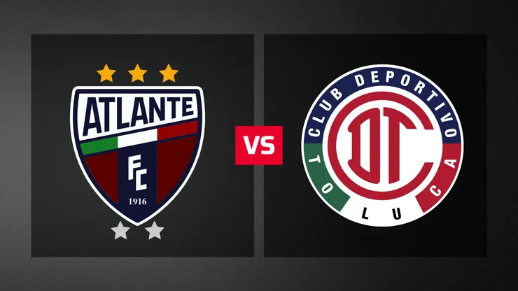 Toluca se enfrenta a Atlante en la Liga MX.
