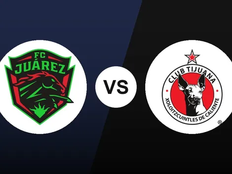 Alineaciones de FC Juárez y Tijuana por la Liga MX: formaciones probables