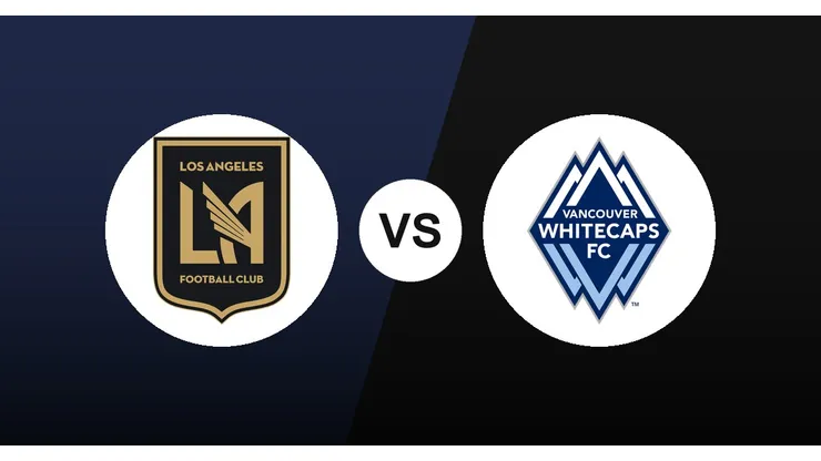 LAFC vs. Whitecaps, MLS