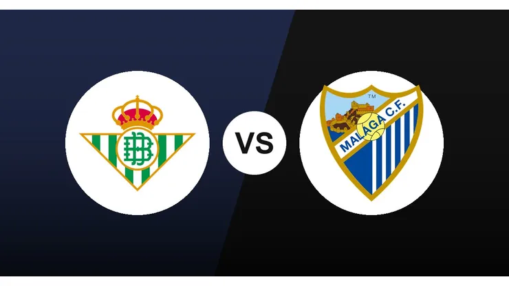 Betis vs. Malaga, LaLiga
