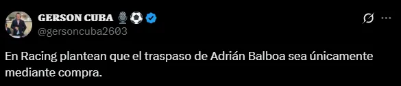 Gerson Cuba confirmó que Racing pide una compra del pase de Adrián Balboa (X @gersoncuba2603).