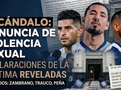 Declaraciones de la víctima que denunció a Zambrano, Trauco y Peña por caso en Uruguay