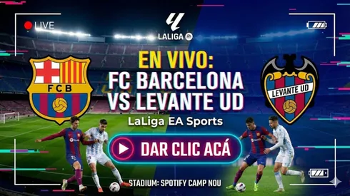 EN VIVO Barcelona vs. Levante GRATIS por LaLiga.