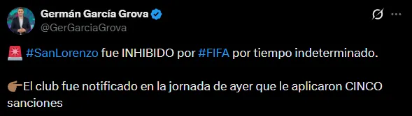 Parte del tuit de Germán García Grova sobre las inhibiciones de San Lorenzo (X @GerGarcíaGrova)