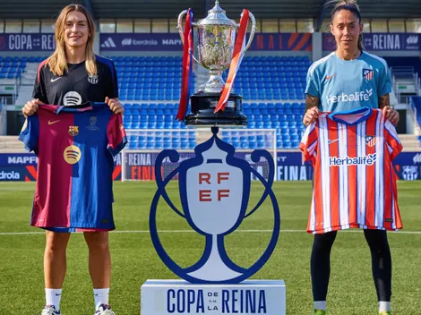 Barcelona vs Atlético de Madrid: a qué hora y dónde ver EN VIVO la final de la Copa de la Reina