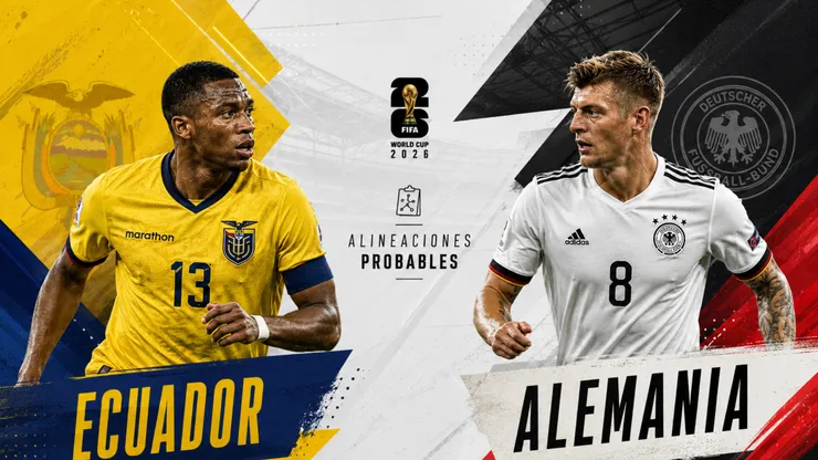 Alineaciones Ecuador y Alemania