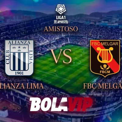 Dónde ver EN VIVO amistoso Alianza Lima vs. FBC Melgar: hora, canales de TV y streaming online