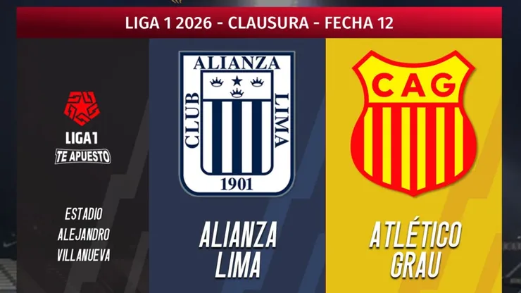 Alianza Lima vs. Atlético Grau por el Torneo Clausura 2026.