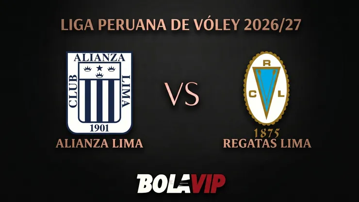 Alianza Lima y Regatas Lima se enfrentan por la Liga Peruana de Vóley 2026/27.