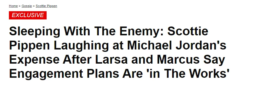 Noticia de Pippen sobre la relación de su ex con el hijo de MJ (Foto: https://radaronline.com/)