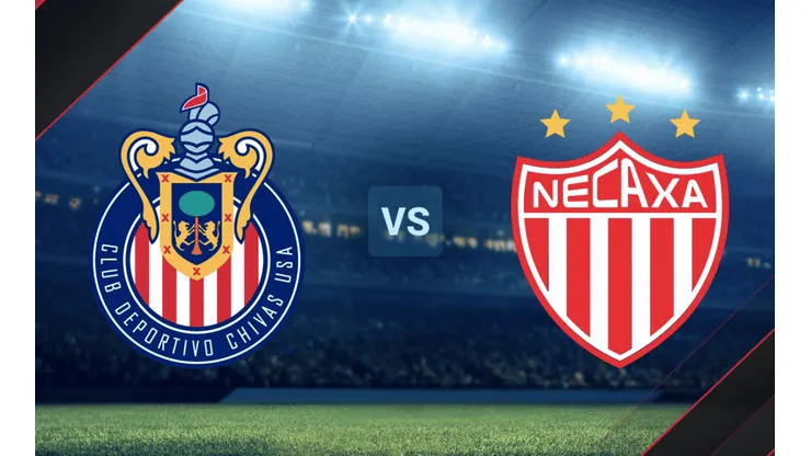 Chivas vs. Necaxa por la Liga MX.